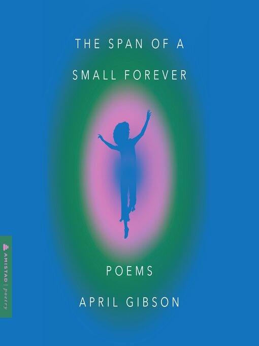 Title details for The Span of a Small Forever by April Gibson - Wait list